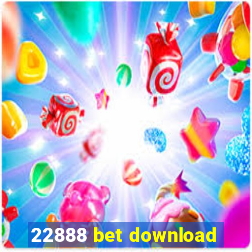 22888 bet download